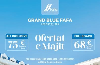 Maji i ofertave të arta në Grand Blue FAFA Resort & Spa!