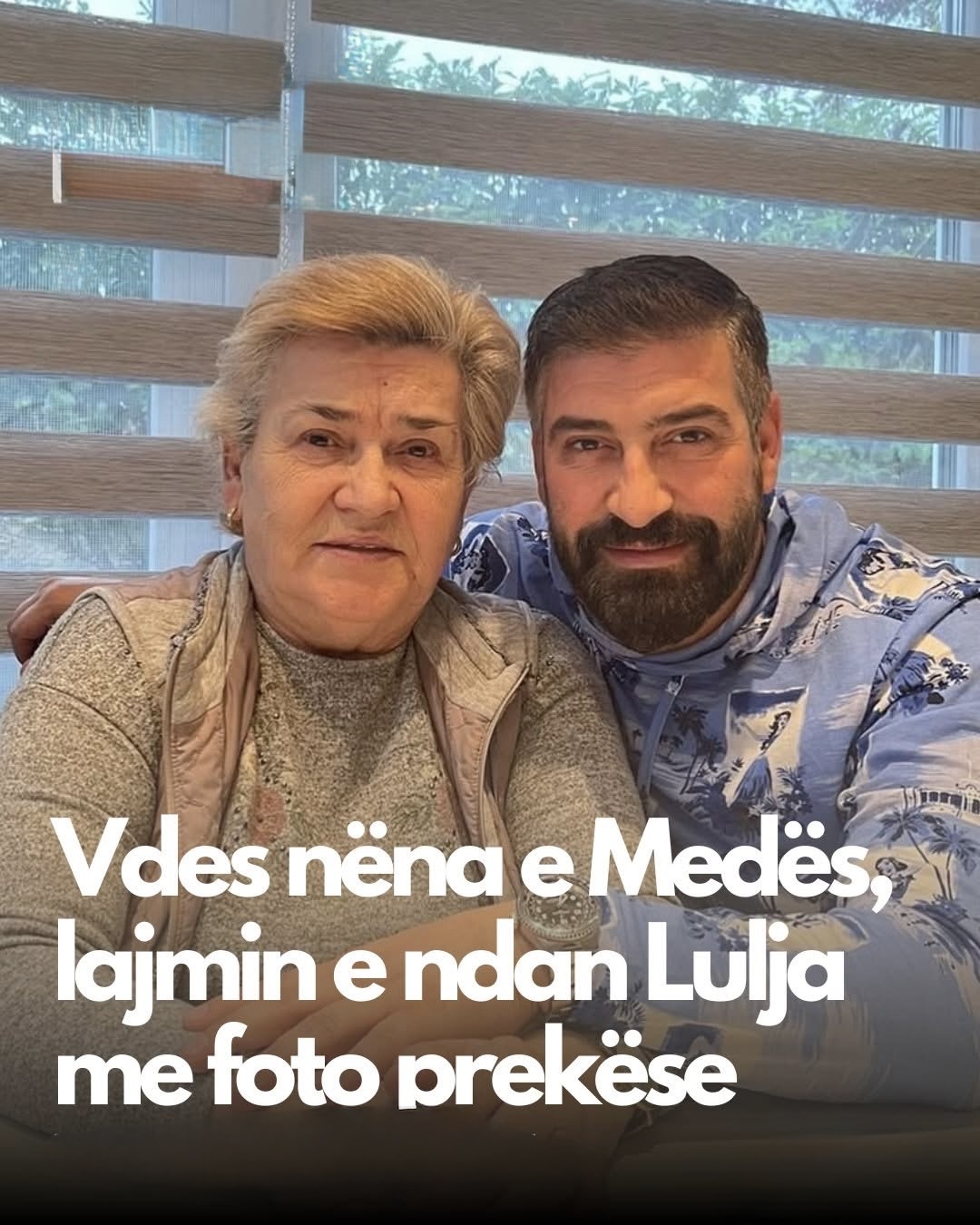 Vdes nëna e Medës, lajmin e ndan Lulja me foto prekëse