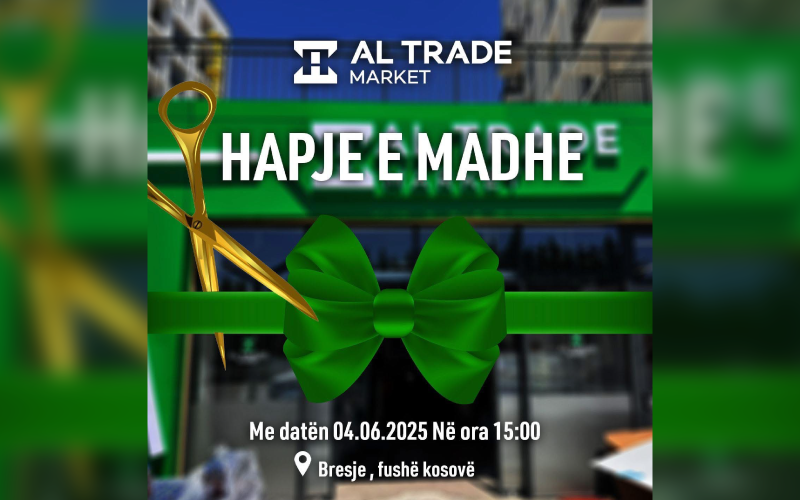 Al Trade Market hap dyert e pikës së re në Bresje të Fushë-Kosovës
