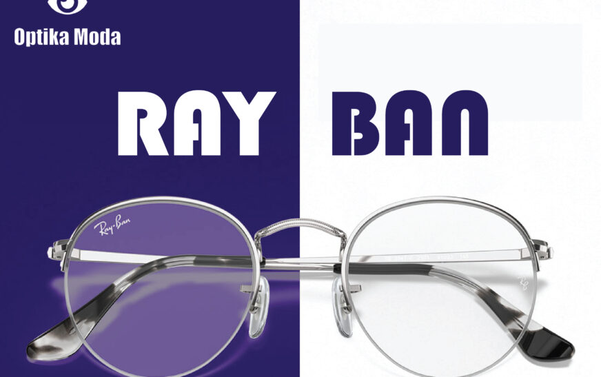 Zgjidh syzet që flasin për ty – RayBan & Menrad në Optika Moda