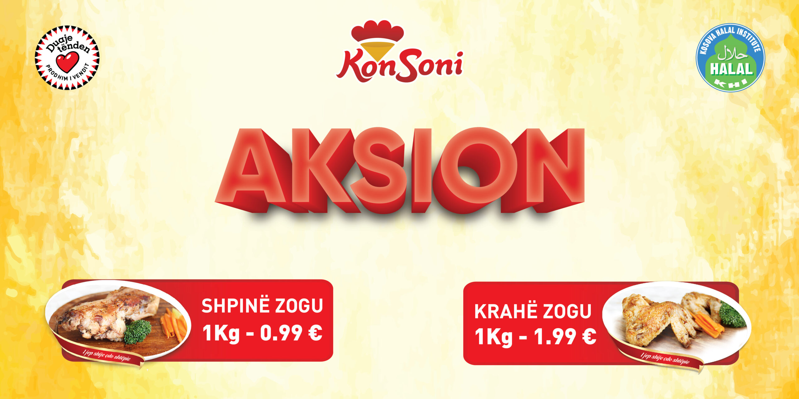 SUPER AKSION NË KONSON, ÇMIME QË NUK DUHEN HUMBUR!