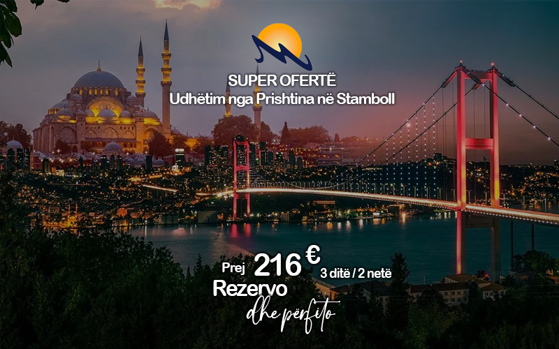 Vizito Stambollin me Fibula – 3 Ditë për 216€