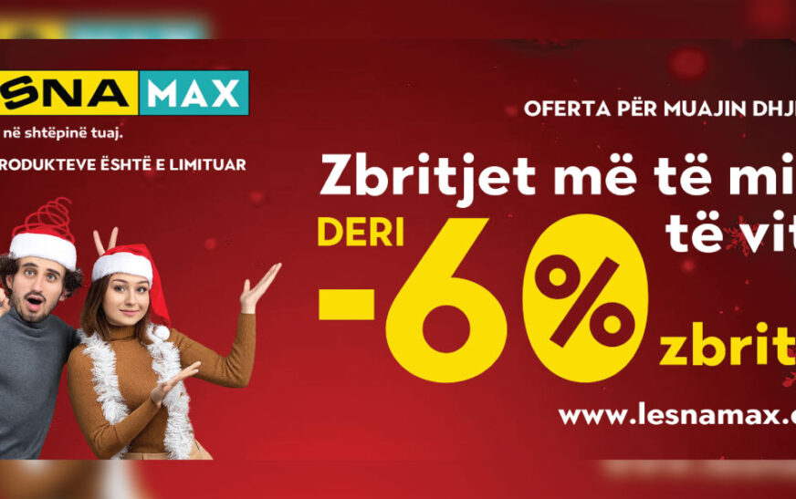 Zbritjet më të mëdha të vitit në Lesna Max, deri në -60% për shtëpinë tuaj!