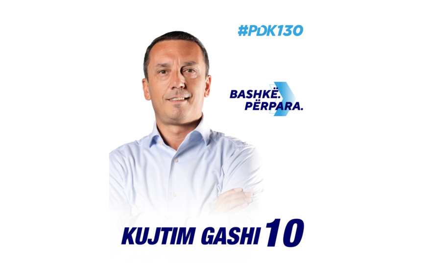 Kujtim Gashi, kandidati i PDK-së për deputet – profili, karriera dhe angazhimet politike