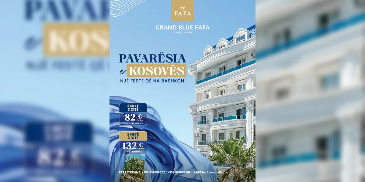 Oferta festive për Ditën e Pavarësisë në Grand Blue Fafa Resort & SPA