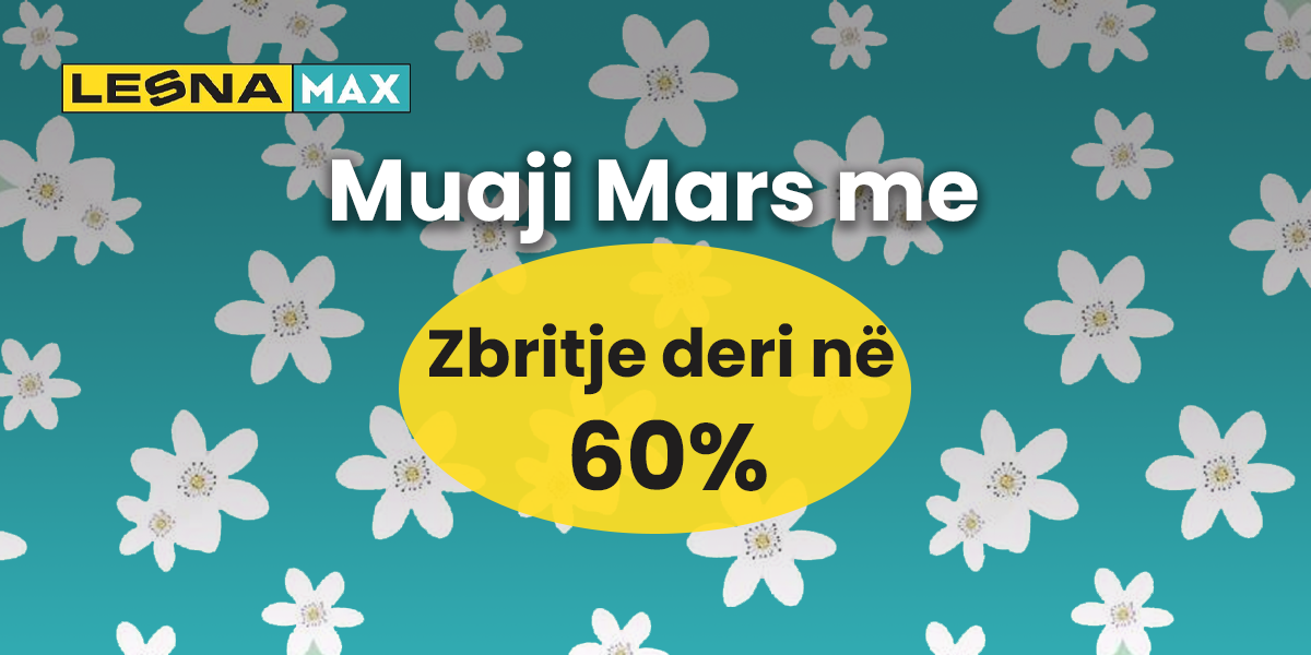 Oferta e Marsit ka filluar në LESNA MAX!