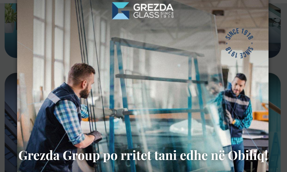 Grezda Group vazhdon rritjen,  hapet lokacioni i ri në Obiliq