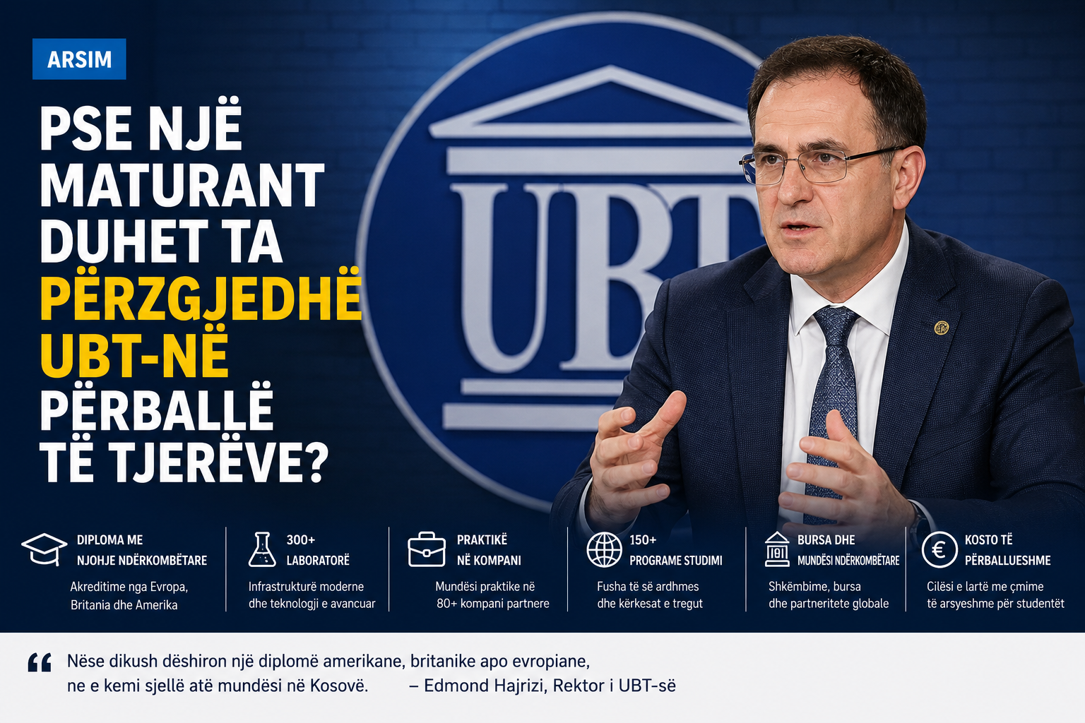 Rektori i UBT-së, Edmond Hajrizi: Pse çdo maturant duhet ta konsiderojë UBT-në si zgjedhjen e parë?
