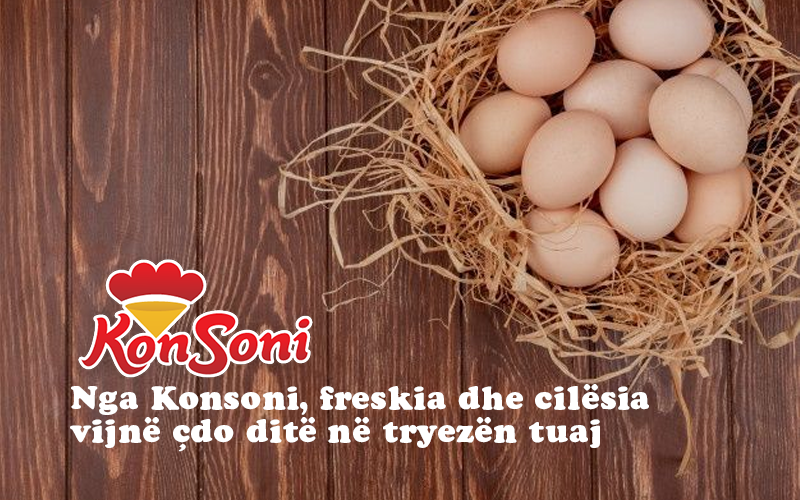 Konsoni – Shije, freski dhe cilësi në çdo produkt